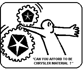 'Can you afford to be Chrysler Material?'