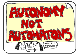 Cartoon: 'Autonomy not Automatons'
