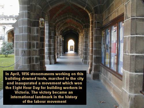 Photo: Melbourne University - where Stonemasons downed tools in 1856 for the Eight Hour Day